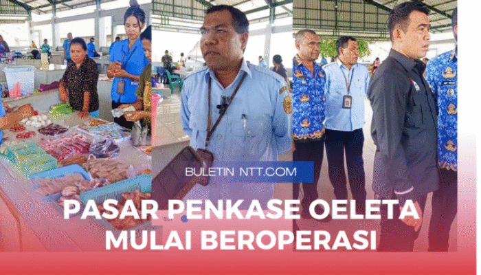 Pasar Penkase Oeleta Mulai Beroperasi, Launching Resmi Dijadwalkan 27 November