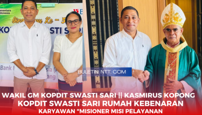 Wakil GM Kasmirus Kopong || Kopdit Swasti Sari Rumah Kebenaran, “Karyawan Misioner Pelayanan”
