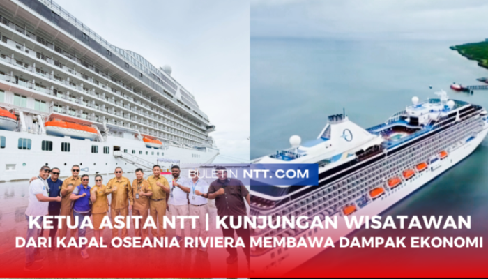 Ketua ASITA NTT: Kunjungan Kapal Pesiar Oceania Riviera Gerakkan Ekonomi Rakyat