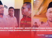 Anggota DPRD NTT – Rusding | Soroti Pembatasan Kunjungan di Taman Nasional Komodo | Apresiasi Respon Gubernur