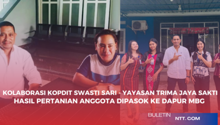 Kolaborasi Kopdit Swasti Sari – Yayasan Trima Jaya Sakti | Hasil Pertanian Anggota Dipasok Ke Dapur MBG