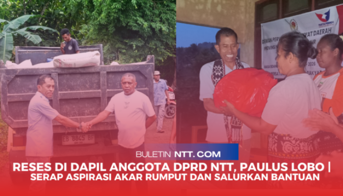 Reses di Dapil Anggota DPRD NTT, Paulus Lobo | Serap Aspirasi Akar Rumput dan Salurkan Bantuan