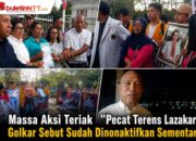 Massa Aksi Teriak “Pecat Terens Lazakar”, Golkar Sebut Sudah Dinonaktifkan Sementara